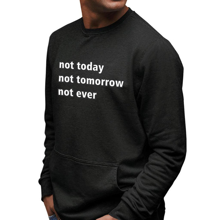 Not Today Sweatshirt with Pocket - Funny Crewneck Sweatshirt - Sarcastic Sweatshirt - MRSLM