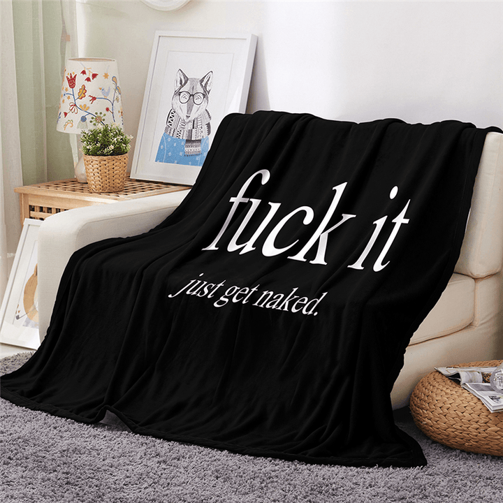 Funny Quotes Printing Plush Fleece Blanket Adult Fashion Quilts Office Warm - MRSLM