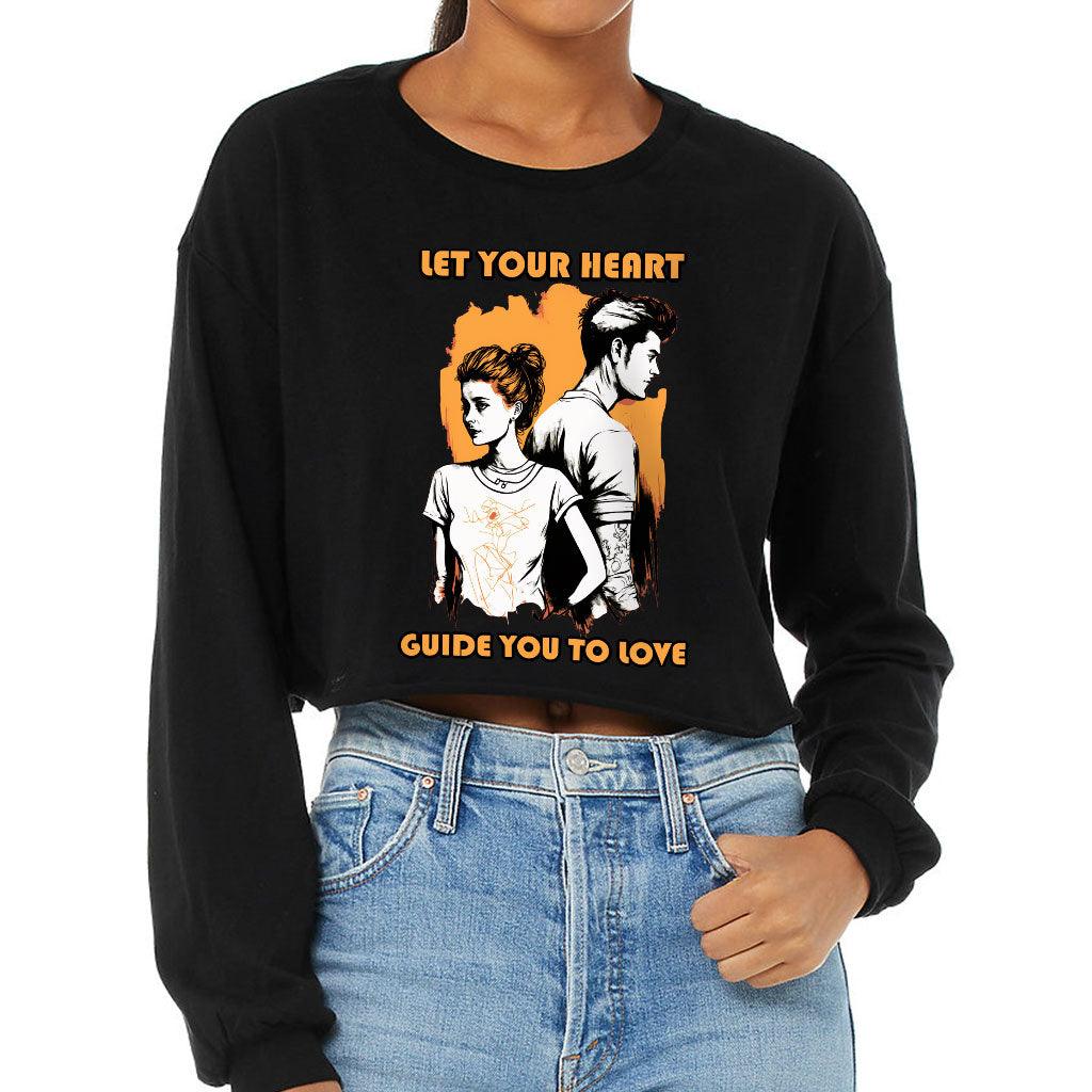 Let Your Heart Guide You Cropped Long Sleeve T-Shirt - Love Couple Women's T-Shirt - Colorful Long Sleeve Tee - MRSLM