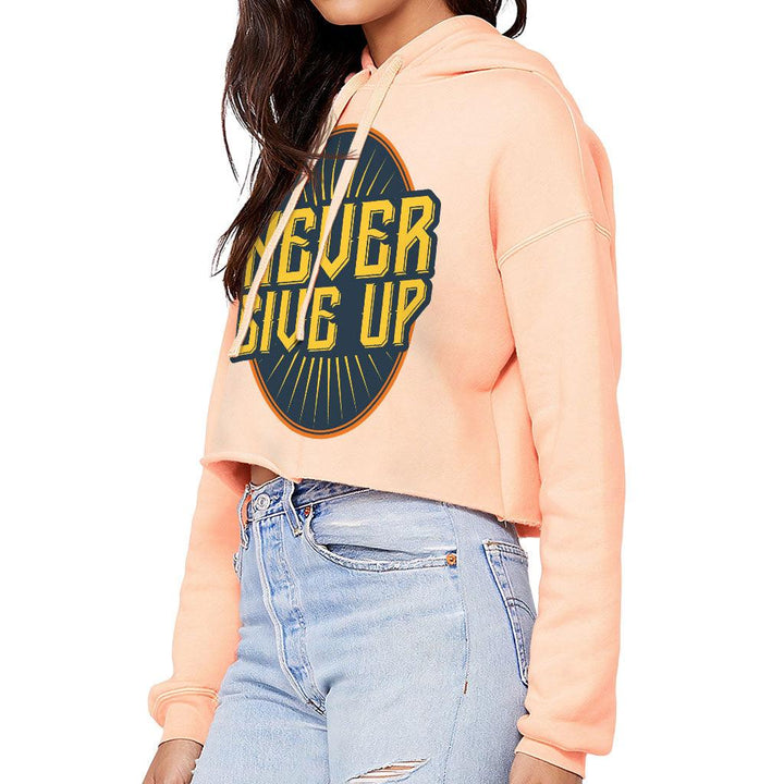 Never Give Up Women's Cropped Hoodie - Motivational Cropped Hoodie - Cool Hooded Sweatshirt - MRSLM