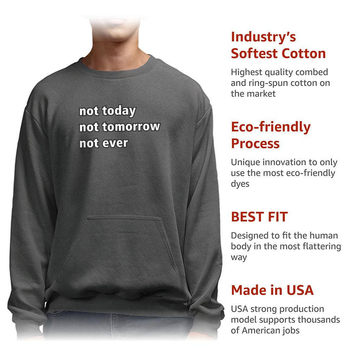 Not Today Sweatshirt with Pocket - Funny Crewneck Sweatshirt - Sarcastic Sweatshirt - MRSLM